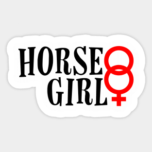 Funny Pony - Horse Girl - Equine Riding Humor Sticker